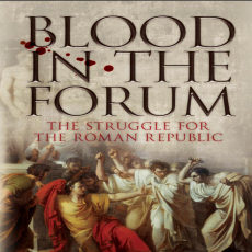 Pamela Marin - Blood in the Forum. The Struggle for the Roman Republic [Retail]