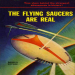 Flying Saucers are Real